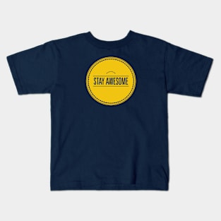 Stay Awesome Kids T-Shirt